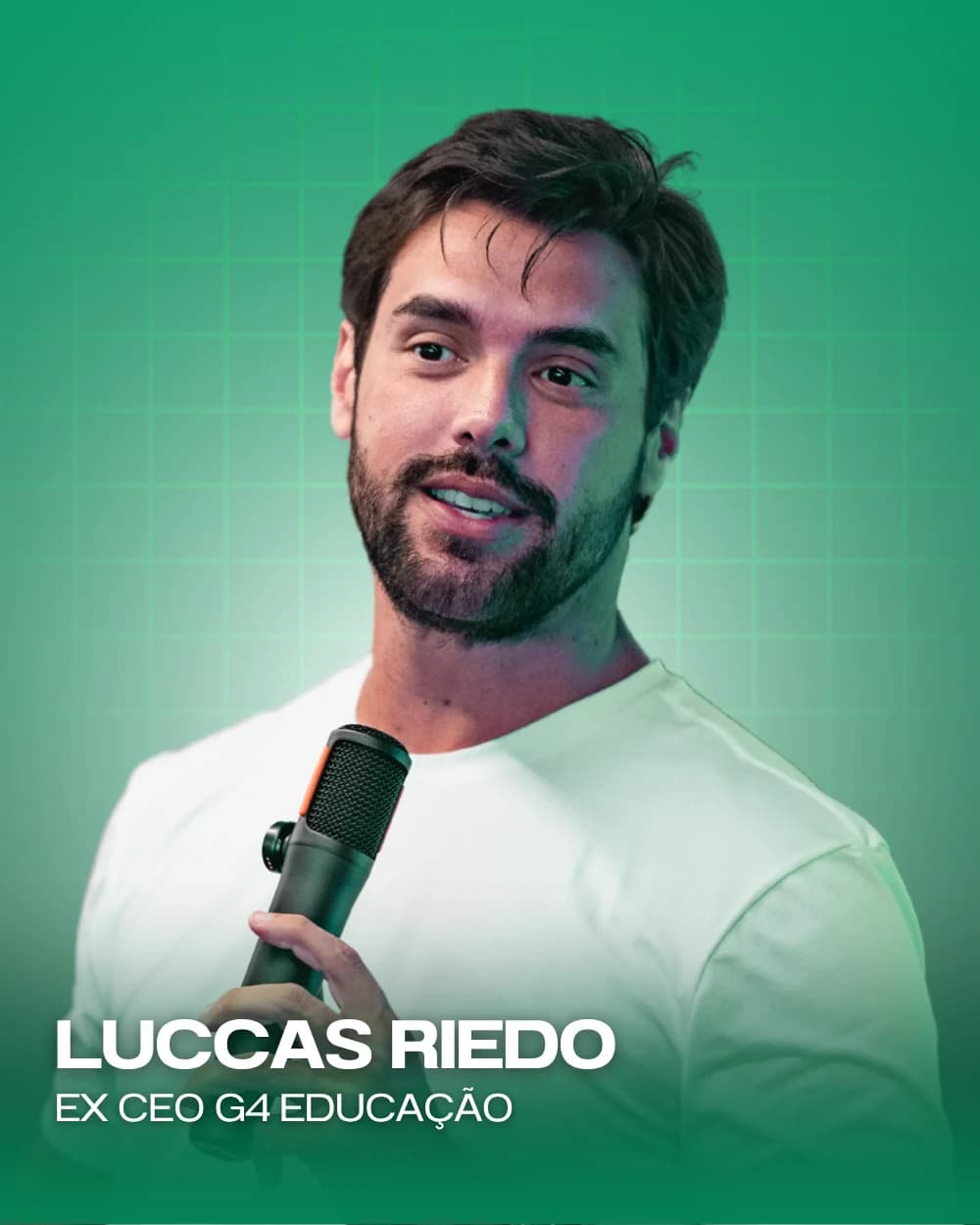 Luccas Riedo — Ex-CEO G4 Educação